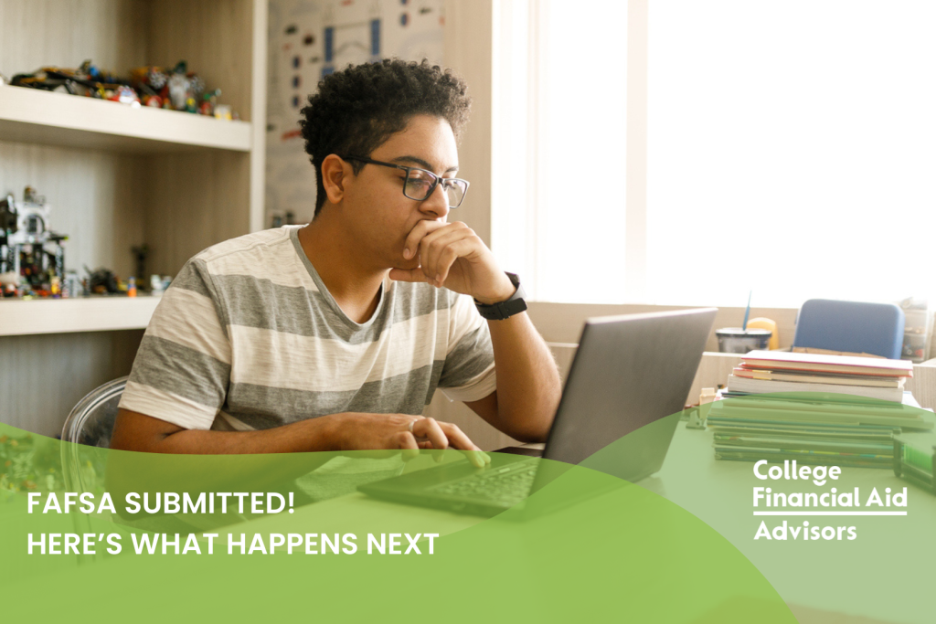 FAFSA Submitted! Here’s What Happens Next