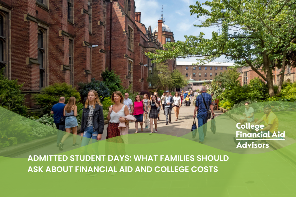 Admitted Student Days: What Families Should Ask About Financial Aid and College Costs