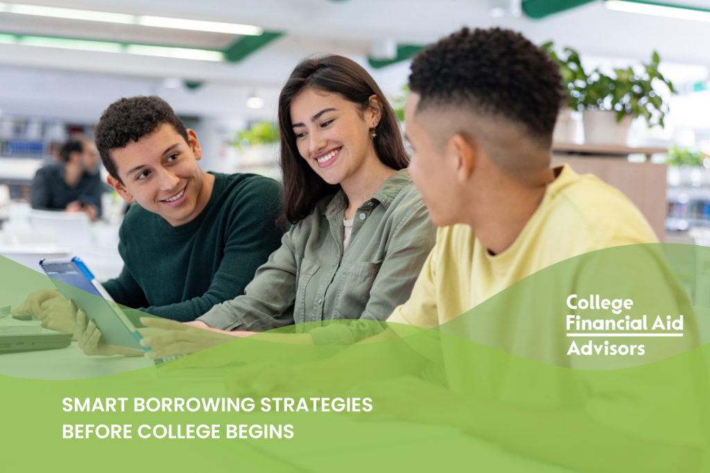 Smart Borrowing Strategies Before College Begins