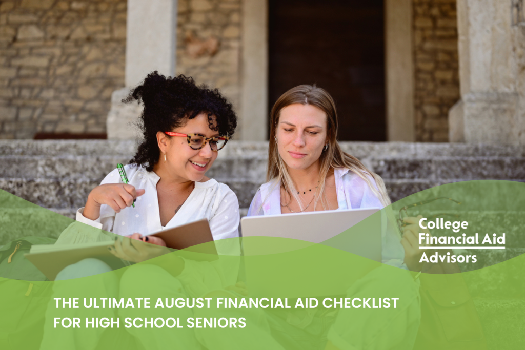 The Ultimate August Financial Aid Checklist for High School Seniors